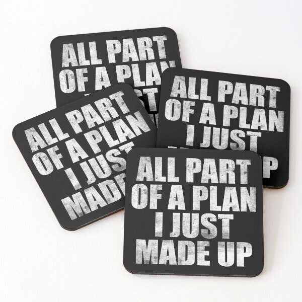 Item preview, All Part of a Plan I Just Made Up designed and sold by ToyoTees.