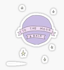 To The Moon And Back Sticker