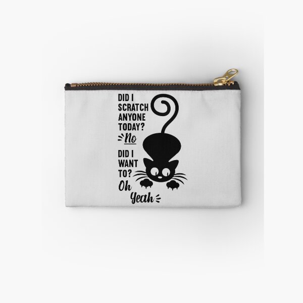 Item preview, Did I Scratch Anyone Today? No, Did I Want To? Oh Yeah Humorous Sarcastic Saying. designed and sold by Anushka-art.