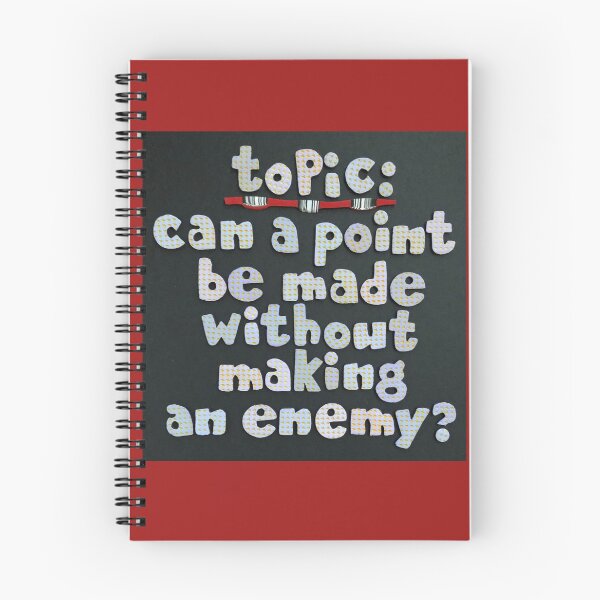 Item preview, Topic:  Making Point May Make Enemy? designed and sold by prunellaparsnip.