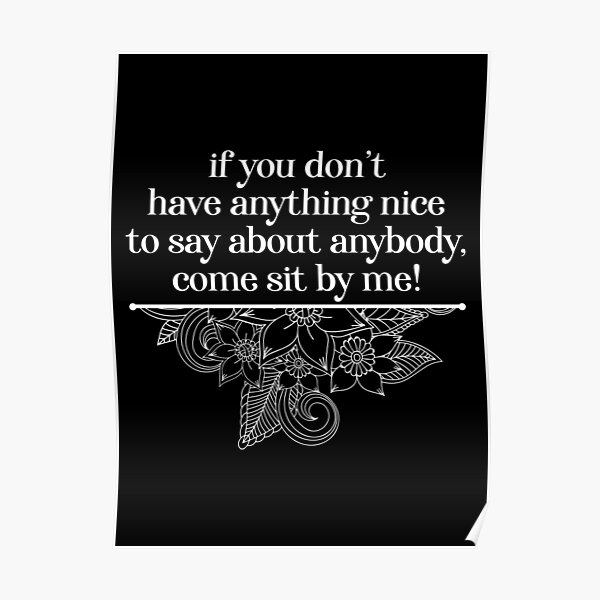 "steel magnolia quotes" Poster for Sale by lavbitne Redbubble