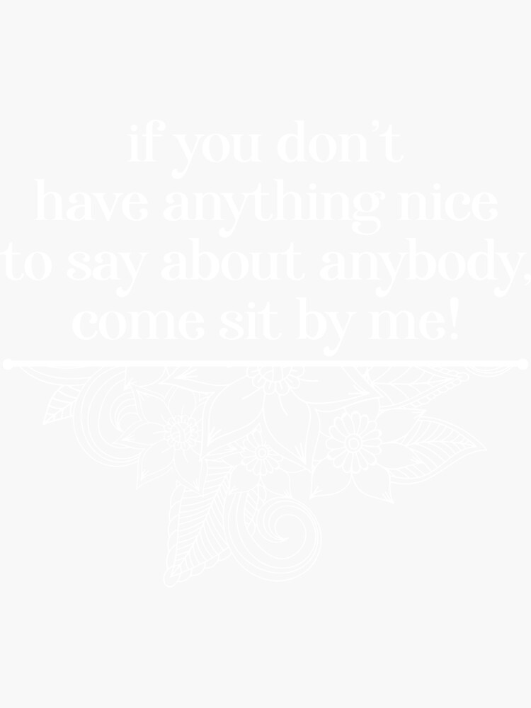 "steel magnolia quotes" Sticker for Sale by lavbitne Redbubble