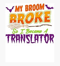 Translator Haloween funnyshirt Photographic Print