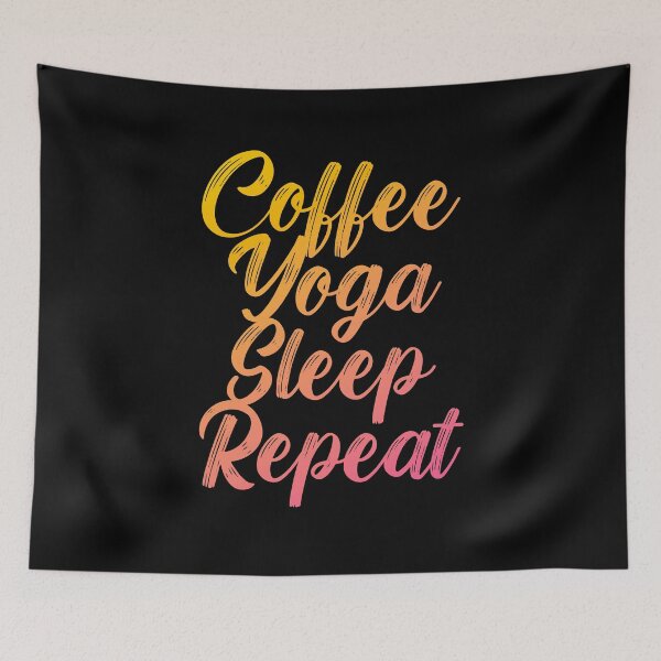 Item preview, Coffee yoga sleep repeat designed and sold by DynastyArt.