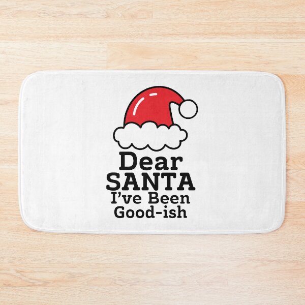 Item preview, Dear Santa I’ve Been Good-ish Christmas designed and sold by BlackSnowShop.