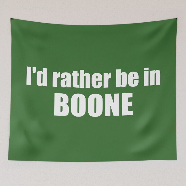 Item preview, I'd Rather Be In Boone North Carolina designed and sold by Esskay Designs.