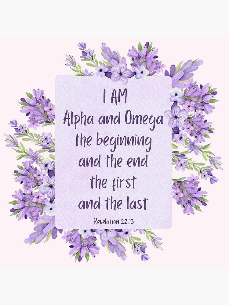 New Testament - I am Alpha and Omega, the beginning and the end, the first  and the last - Revelation 22:13 Art Board Print for Sale by THEARESTON