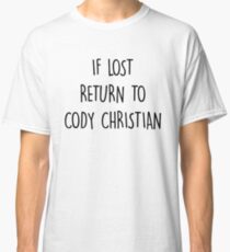 Camiseta clásica if lost return to cody christian