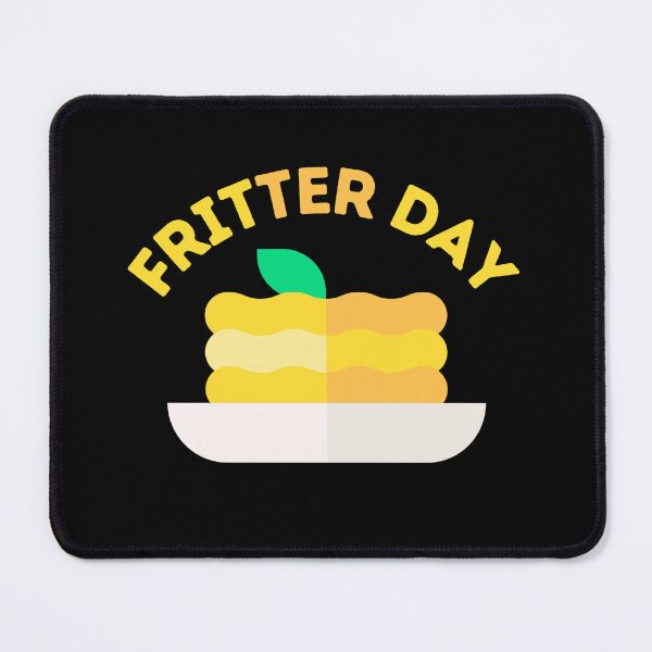 Item preview, National Fritter Day designed and sold by OneDayCollected.