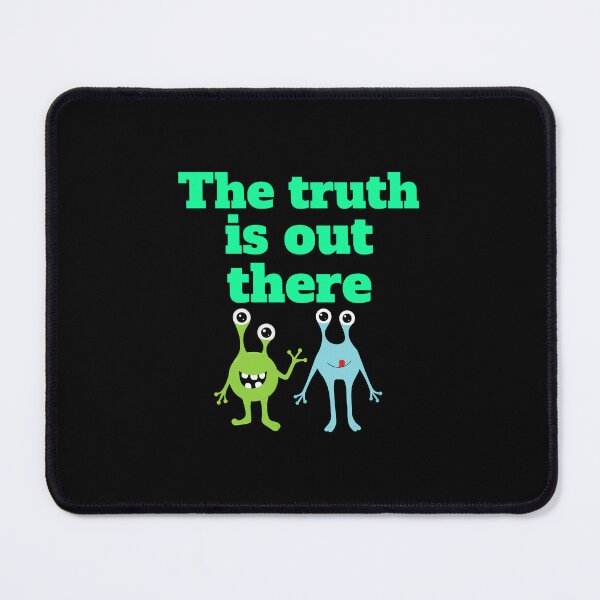 Item preview, The truth is out there designed and sold by hinteo.