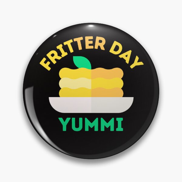 Item preview, National Fritters Day designed and sold by OneDayCollected.