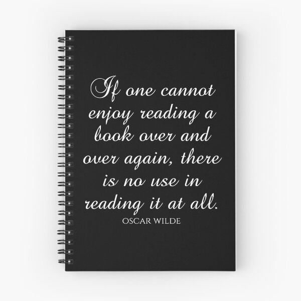 Item preview, If One Cannot Enjoy Reading A Book Over And Over Again There Is No Use In Reading It At All - Oscar Wilde Quotes designed and sold by PhiloJourney.