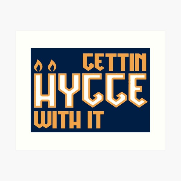 Item preview, Gettin' Hygge With It designed and sold by drinkingthesea.