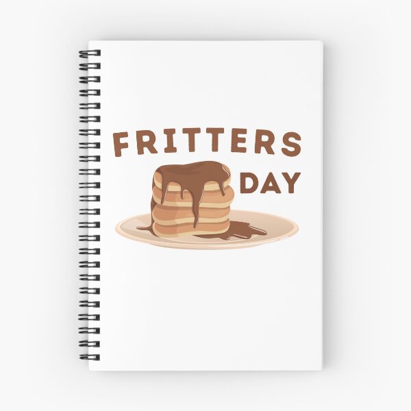 Item preview, National Fritters Day  designed and sold by OneDayCollected.