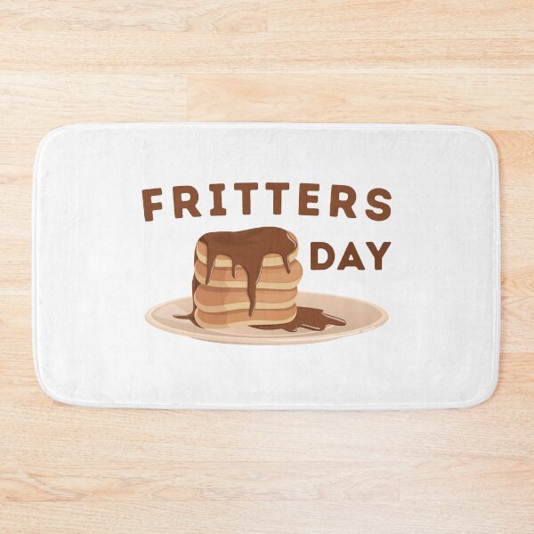 Item preview, National Fritters Day  designed and sold by OneDayCollected.