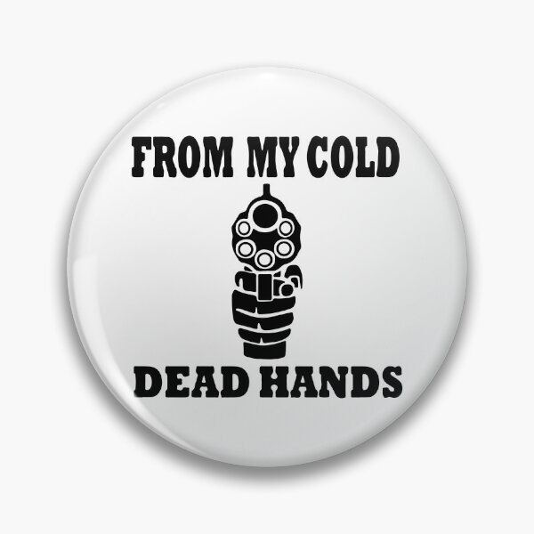 Item preview, From My Cold Dead Hands Pistol designed and sold by DesireeNeves.