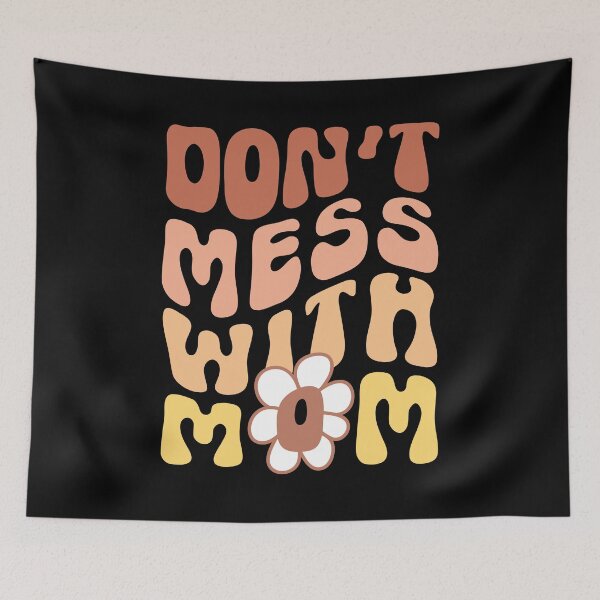 Item preview, Don't Mess With Mom Funny Mother Women Memes Retro designed and sold by Designer-Girl.