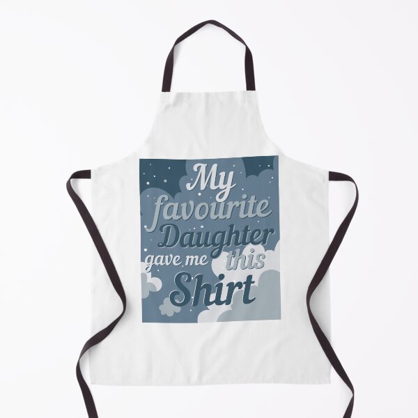 Item preview, My Favourite Daughter Gave Me This shirt designed and sold by designerpriti.