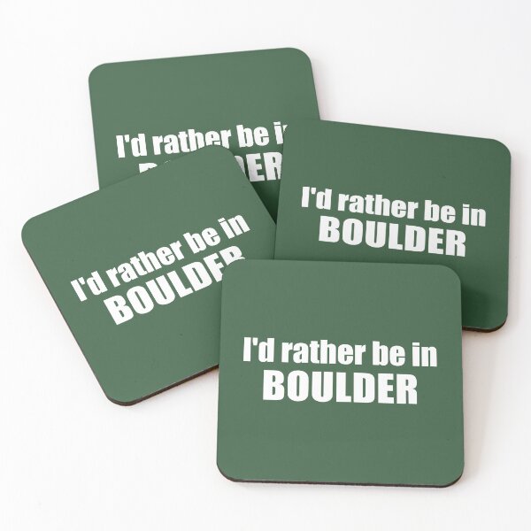 Item preview, I'd Rather Be In Boulder Colorado designed and sold by Esskay Designs.