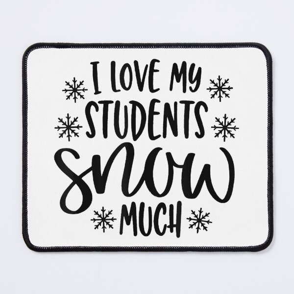 Item preview, Christmas Teacher I Love My Students Snow Much Winter Xmas designed and sold by IsraelCastro.