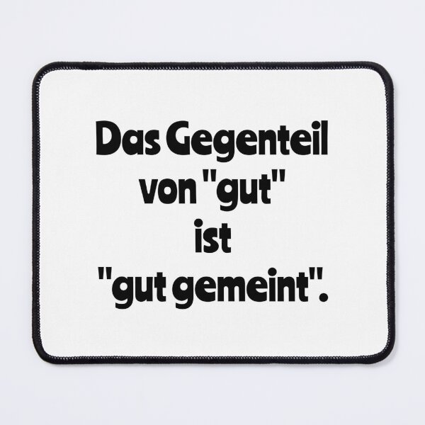 Item preview, Das Gegenteil von "gut" designed and sold by MariDesignStore.