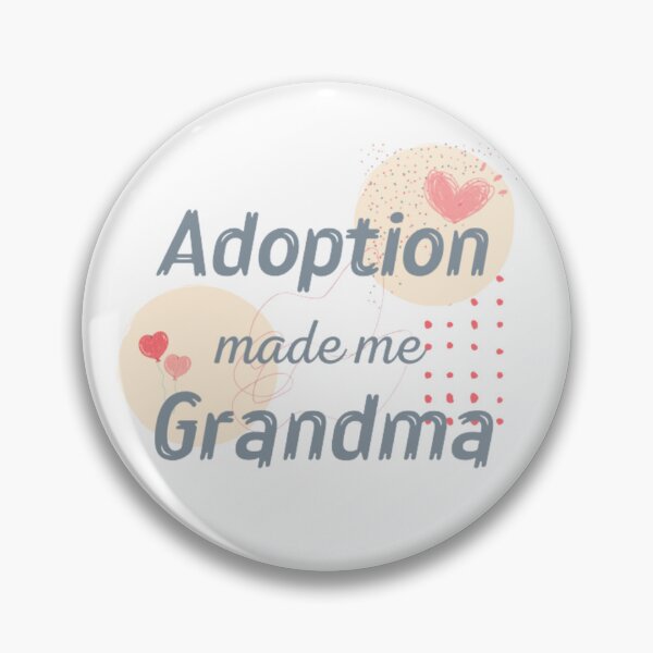 Item preview, Adoption Made Me A Grandma designed and sold by InspireZoneAN.