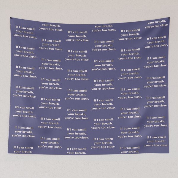 Item preview, If I can smell your breath, you're too close. designed and sold by Spiffle.