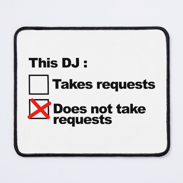 Item preview, DJ Requests Rave Quote designed and sold by quarantine81.