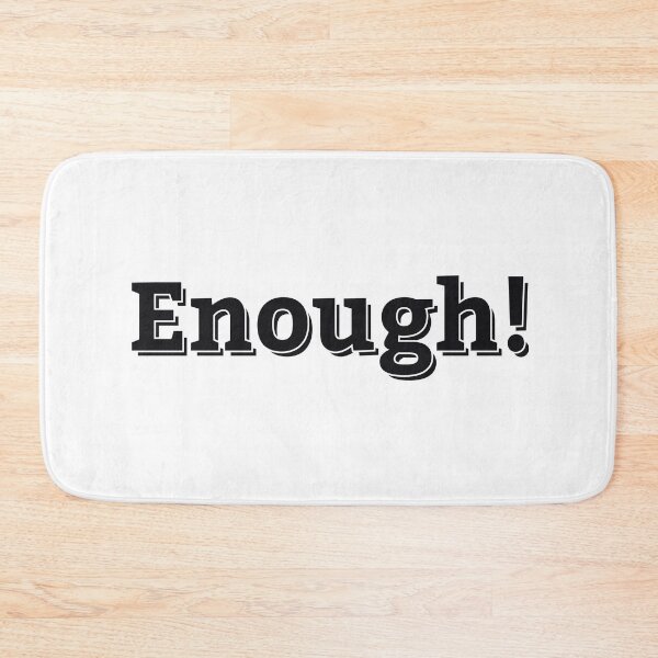 Item preview, ENOUGH! designed and sold by ZalynsGraphic.