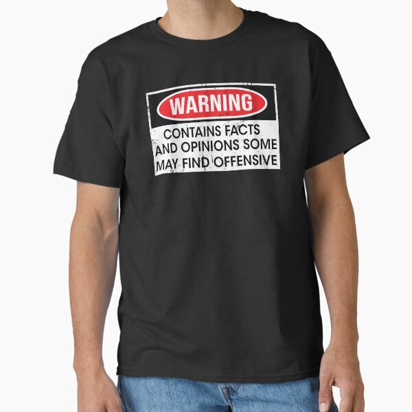 Item preview,  Warning Contains Facts And Opinions Some May Find Offensive  designed and sold by jojosign.