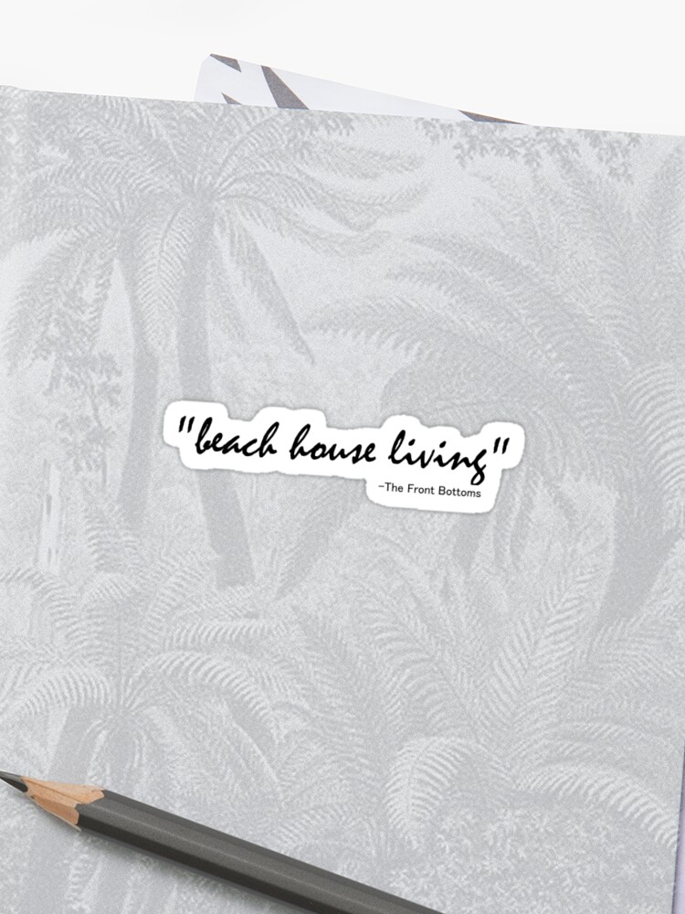 Beach House Living Song Lyrics Music Sticker