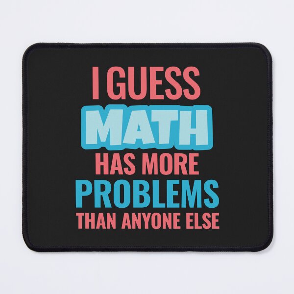 Item preview, Math problems funny quotes designed and sold by Think4Prints.