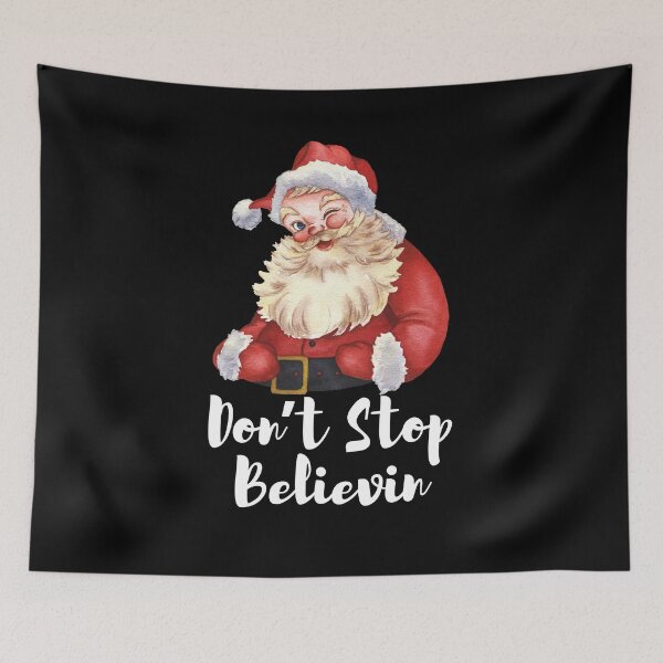 Item preview, Don’t Stop Believing in Santa designed and sold by Diamaber.