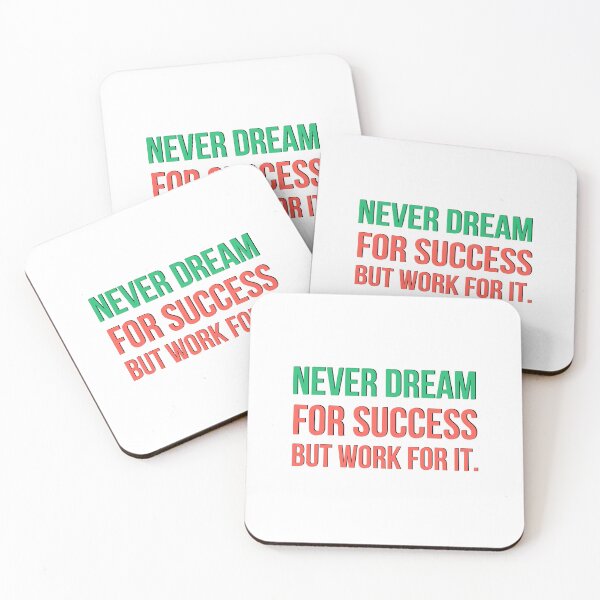Item preview, Never dream for success motivational sayig designed and sold by Emotionville.