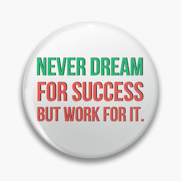 Item preview, Never dream for success motivational sayig designed and sold by Emotionville.