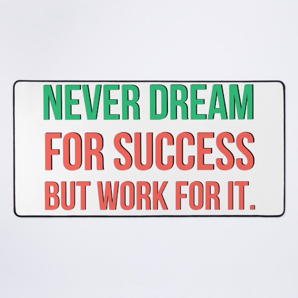 Item preview, Never dream for success motivational sayig designed and sold by Emotionville.