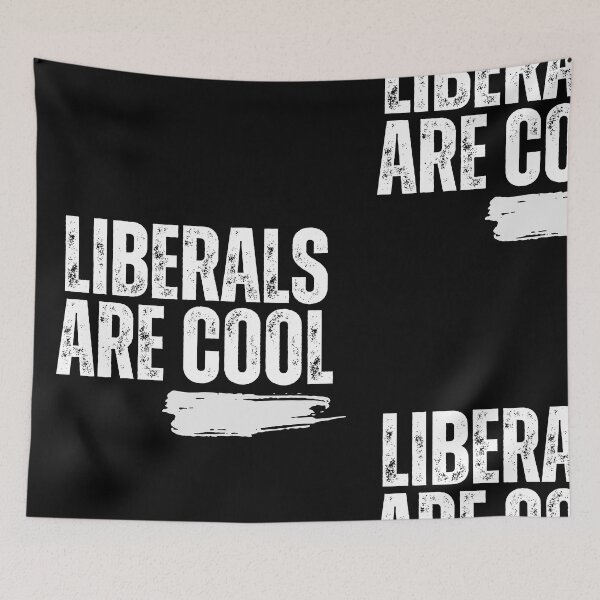 Item preview, Liberals Are Cool Grunge Text Political Design designed and sold by EarthArtDesigns.