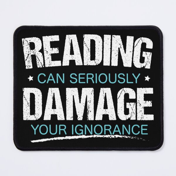 Item preview, Reading Can Seriously Damage Your Ignorance  designed and sold by inkedtee.