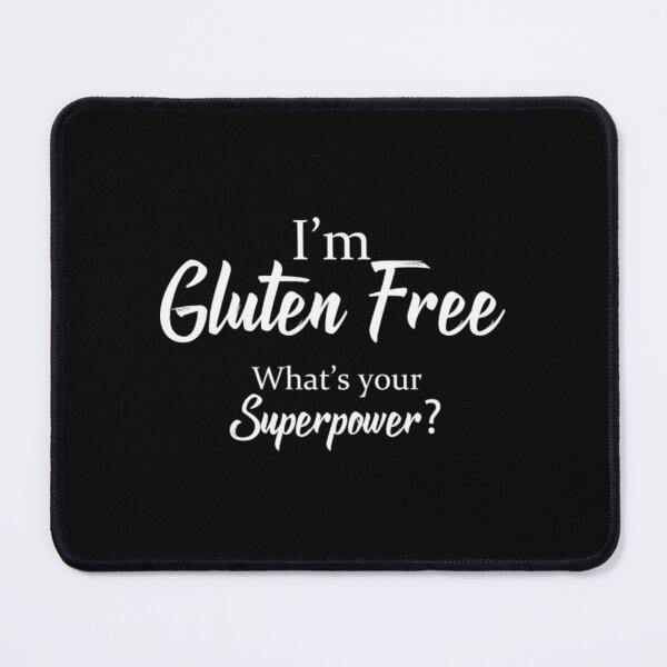 Item preview, Funny Gluten  Whats Your Superpower  Diet Hum designed and sold by Nai36masley.