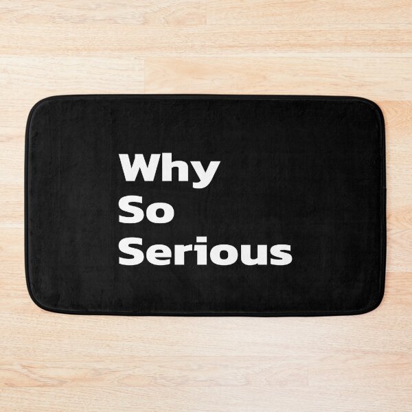 Item preview, Why So Serious | inspirational quotes, inspiring quotes. designed and sold by Quote a Passage.
