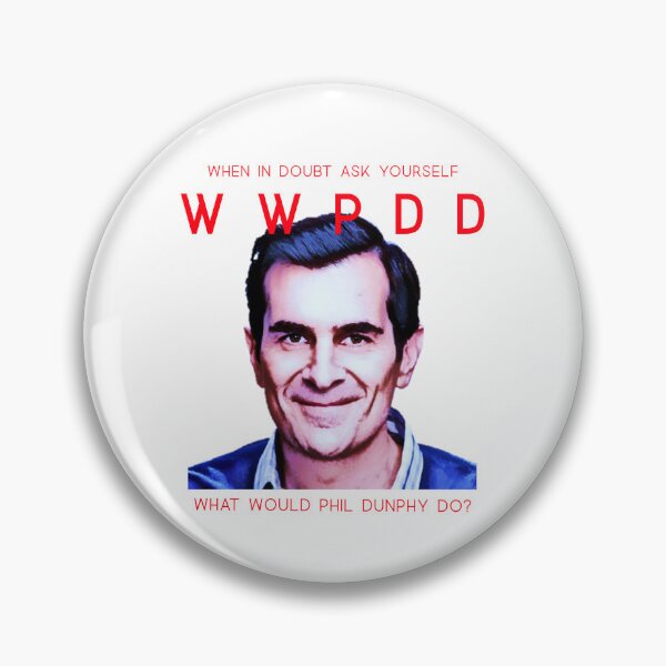 Item preview, What Would Phil Dunphy Do WWPDD designed and sold by Rorulent.