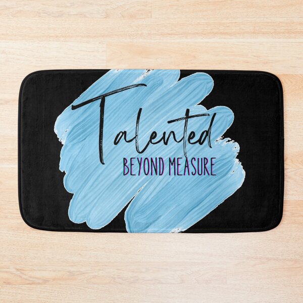 Item preview, Talented Beyond Measure designed and sold by designlee.