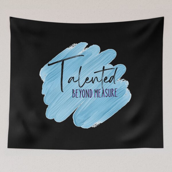 Item preview, Talented Beyond Measure designed and sold by designlee.