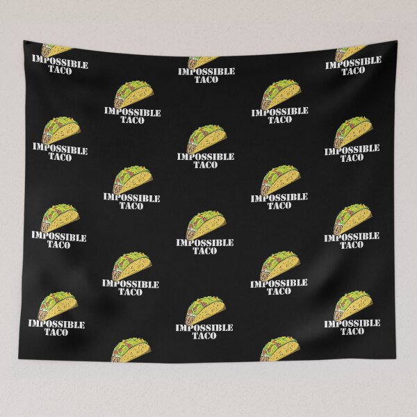 Item preview, IMPOSSIBLE TACO designed and sold by Dreamakerstudio.