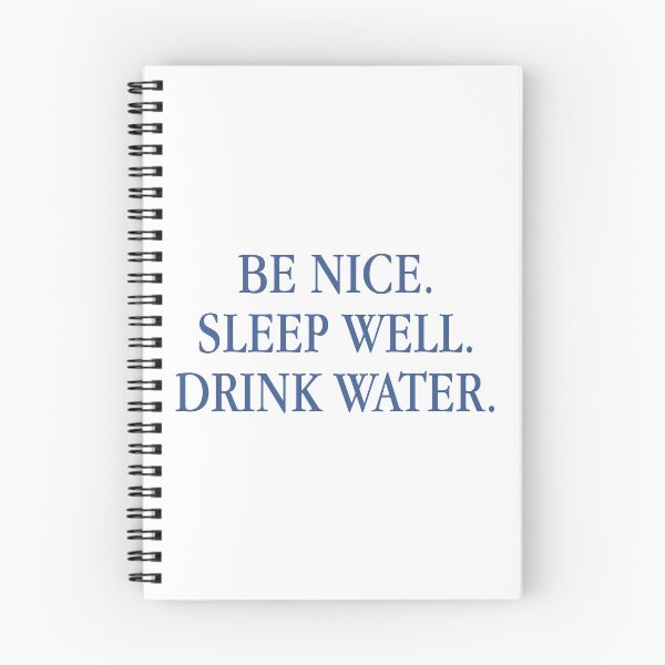 Item preview, BE NICE. SLEEP WELL. DRINK WATER. \\ Aesthetic Inspo Apparel Minimalist Design, Self Care Reminder designed and sold by tartagain.