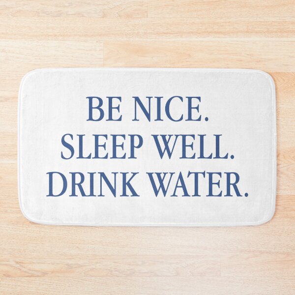Item preview, BE NICE. SLEEP WELL. DRINK WATER. \\ Aesthetic Inspo Apparel Minimalist Design, Self Care Reminder designed and sold by tartagain.