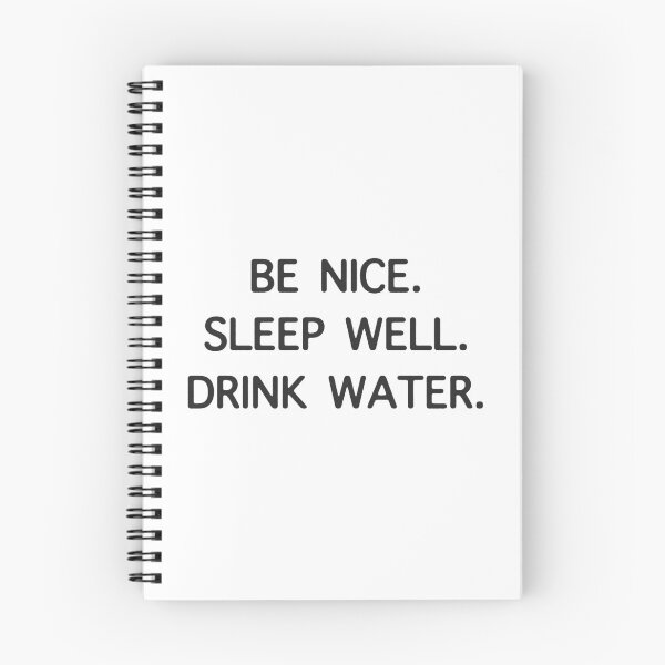 Item preview, BE NICE. SLEEP WELL. DRINK WATER. \\ Aesthetic Inspo Apparel Minimalist Design, Self Care Reminder designed and sold by tartagain.