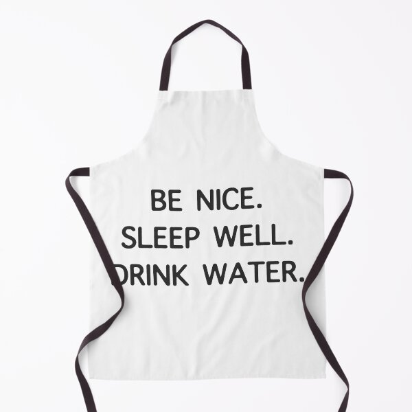 Item preview, BE NICE. SLEEP WELL. DRINK WATER. \\ Aesthetic Inspo Apparel Minimalist Design, Self Care Reminder designed and sold by tartagain.