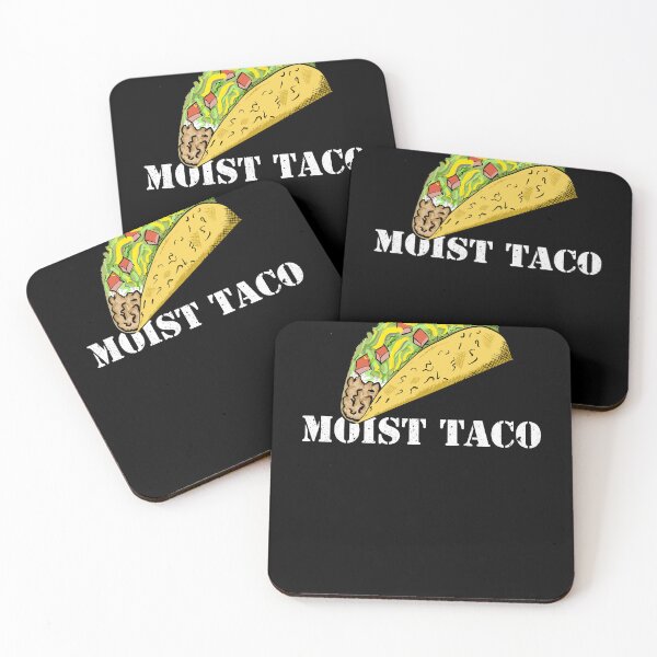 Item preview, MOIST TACO designed and sold by Dreamakerstudio.