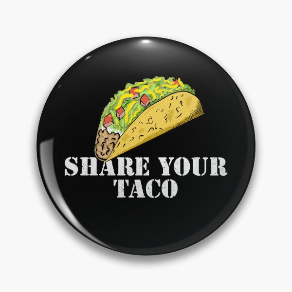Item preview, SHARE YOUR TACO designed and sold by Dreamakerstudio.